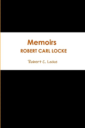 Memoirs / ROBERT CARL LOCKE 2018