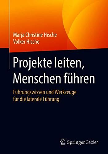 Projekte leiten Menschen führen - Marja Christine Hische Volker Hische Kartoniert (TB)