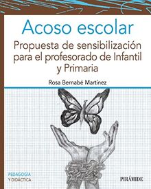 Acoso escolar: Propuesta de sensibilización para el profesorado de infantil y primaria (Psicología)