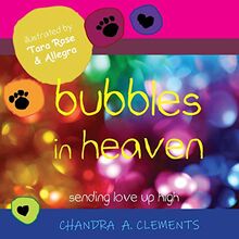 Bubbles in Heaven: Sending Love Up High (The Corona Series, Band 3)