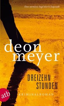 Dreizehn Stunden: Thriller