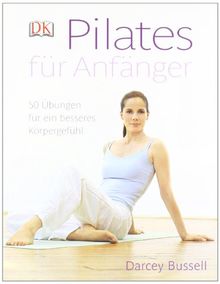 Pilates Fur Anfanger 50 Ubungen Fur Ein Besseres Korper Buch Zustand Gut Ebay