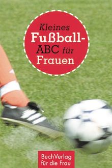 Kleines Fußball-ABC für Frauen