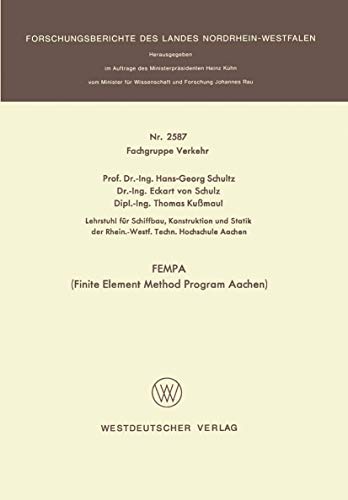 FEMPA (Finite Element Method Program Aachen) (Forschungsberichte des Landes Nordrhein-Westfalen, 2587, Band 2587)