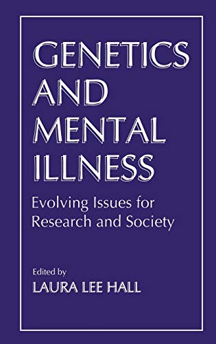 Genetics and Mental Illness: Evolving Issues for Research and Society (Subcellular Biochemistry)