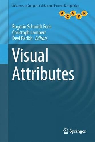 Visual Attributes (Advances in Computer Vision and Pattern Recognition)