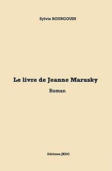 LE LIVRE DE JEANNE MARUSKY