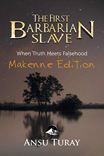 The First Barbarian Slave: When Truth Meets Falsehood