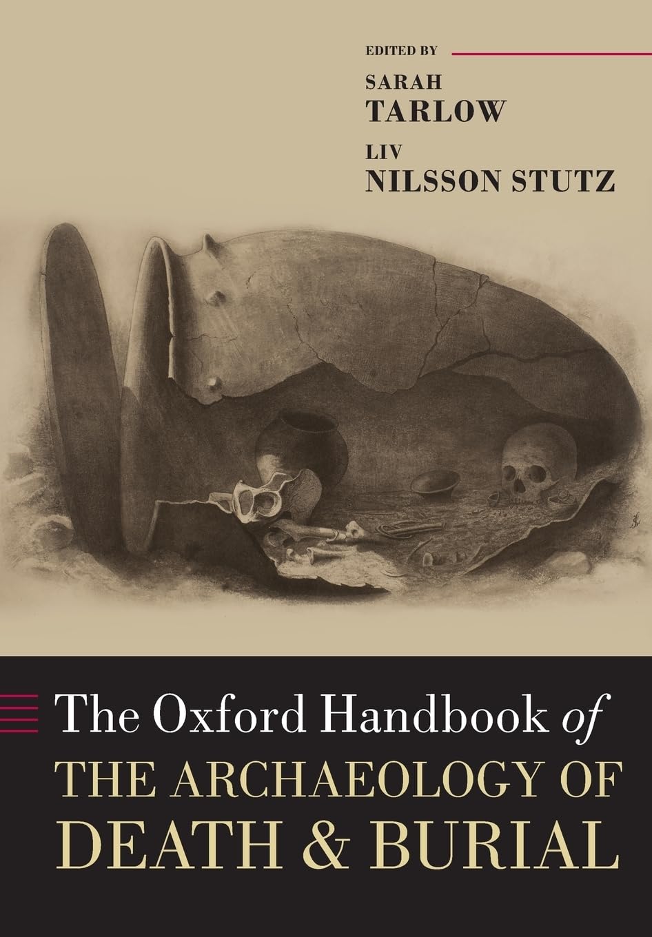 The Oxford Handbook of the Archaeology of Death & Burial (Oxford Handbooks)