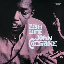 Lush Life (Rudy Van Gelder Remaster)