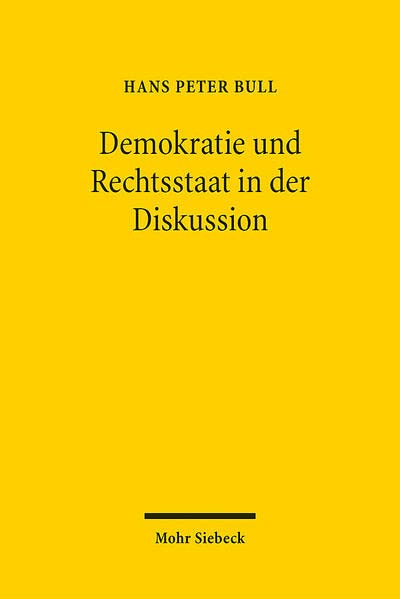Demokratie und Rechtsstaat in der Diskussion: Über Verfassungsprinzipien und ihre Realisierung. Beiträge aus zwei Jahrzehnten
