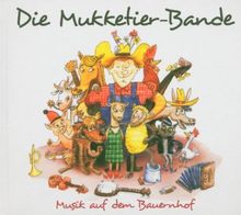 Musik auf dem Bauernhof von die Mukketier-Bande  | CD | Zustand akzeptabel