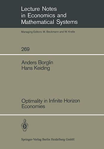 Optimality in Infinite Horizon Economies (Lecture Notes in Economics and Mathematical Systems (269), Band 269)