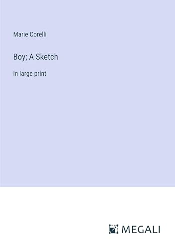 Boy; A Sketch: in large print