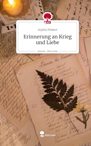 Erinnerung an Krieg und Liebe. Life is a Story - story.one