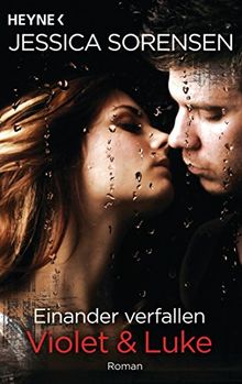 Einander verfallen. Violet & Luke: Callie und Kayden 4 - Roman