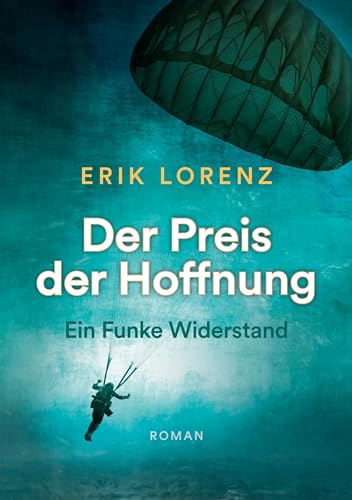 Der Preis der Hoffnung, Teil 1 (Taschenbuch-Ausgabe): Ein Funke Widerstand