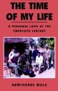 The Time of My Life: A Personal Look at the Twentieth Century