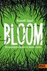Bloom: Die Apokalypse beginnt in deinem Garten