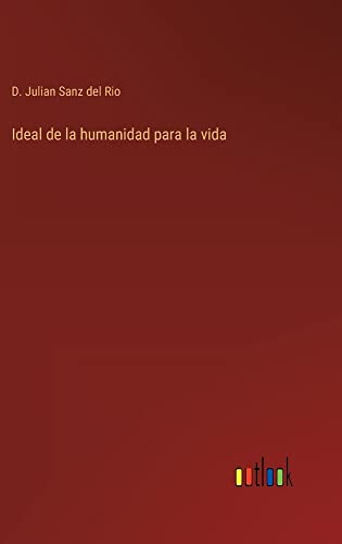 Ideal de la humanidad para la vida