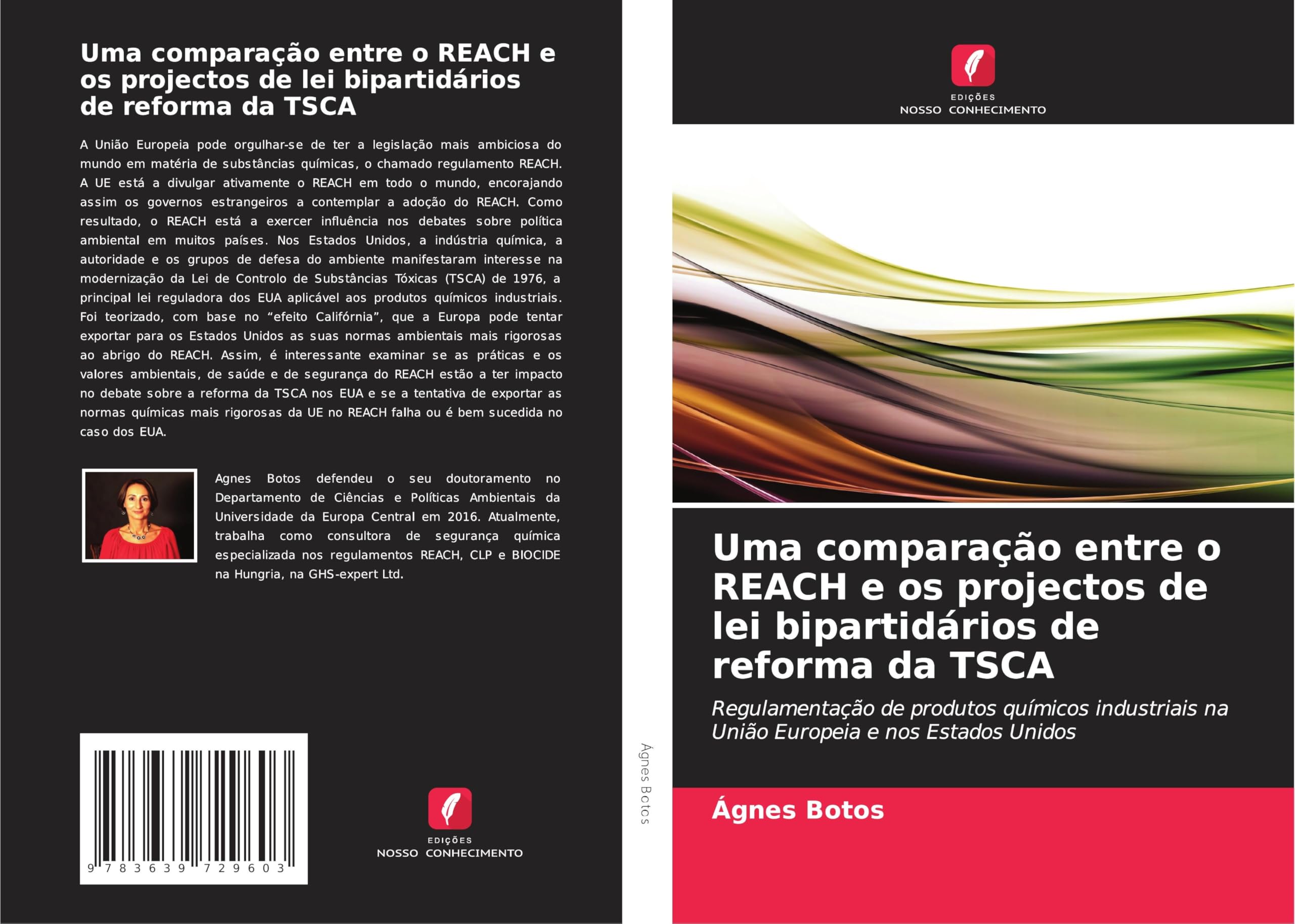 Uma comparação entre o REACH e os projectos de lei bipartidários de reforma da TSCA: Regulamentação de produtos químicos industriais na União Europeia e nos Estados Unidos