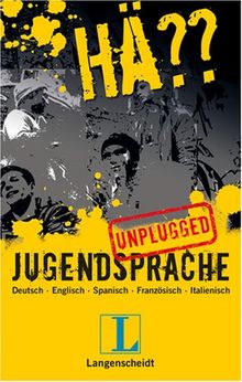 Langenscheidt Ha Jugendsprache Unplugged Deutsch Englisch Spanisch Franzosisch Italienisch De Unbekannt