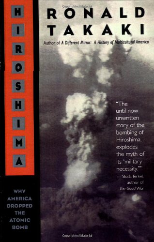 Hiroshima: Why America Dropped the Atomic Bomb