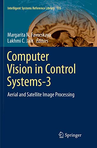 Computer Vision in Control Systems-3: Aerial and Satellite Image Processing (Intelligent Systems Reference Library, Band 135)