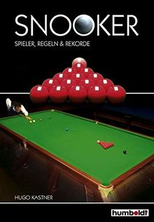 Humboldt Ratgeber Snooker: Spieler, Regeln & Rekorde