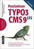 Praxiswissen TYPO3 CMS 9 LTS (Basics)