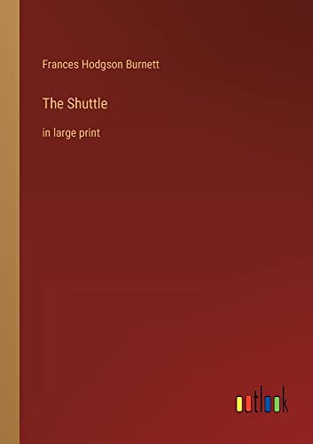 The Shuttle: in large print