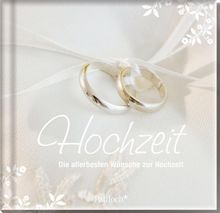 Hochzeit: Die allerbesten Wünsche zur Hochzeit