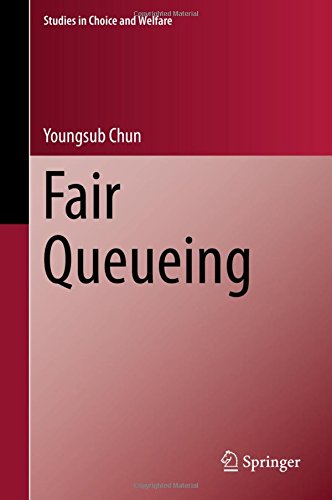 Fair Queueing (Studies in Choice and Welfare)