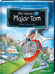 Der kleine Major Tom, Band 7: Außer Kontrolle!