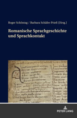 Romanische Sprachgeschichte und Sprachkontakt: Münchner Beiträge zur Sprachwissenschaft
