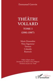 Théâtre Vollard: Tome 1 (1981-1987)