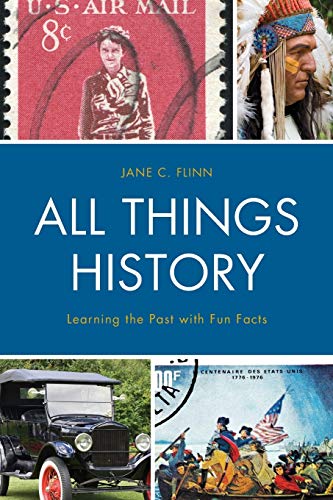 All Things History: Learning the Past with Fun Facts