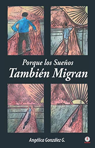 Porque los Sueños También Migran
