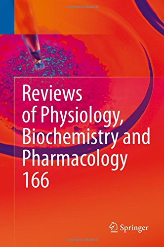 Reviews of Physiology, Biochemistry and Pharmacology 166