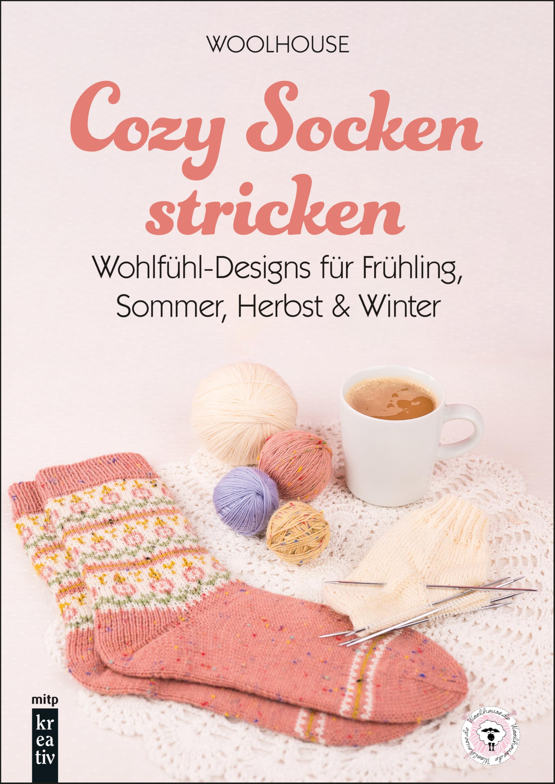 Cozy Socken stricken: Wohlfühl-Designs für Frühling, Sommer, Herbst, Winter & Weihnachten (mitp Kreativ)