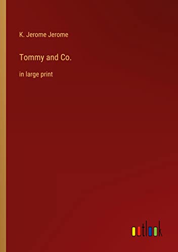 Tommy and Co.: in large print