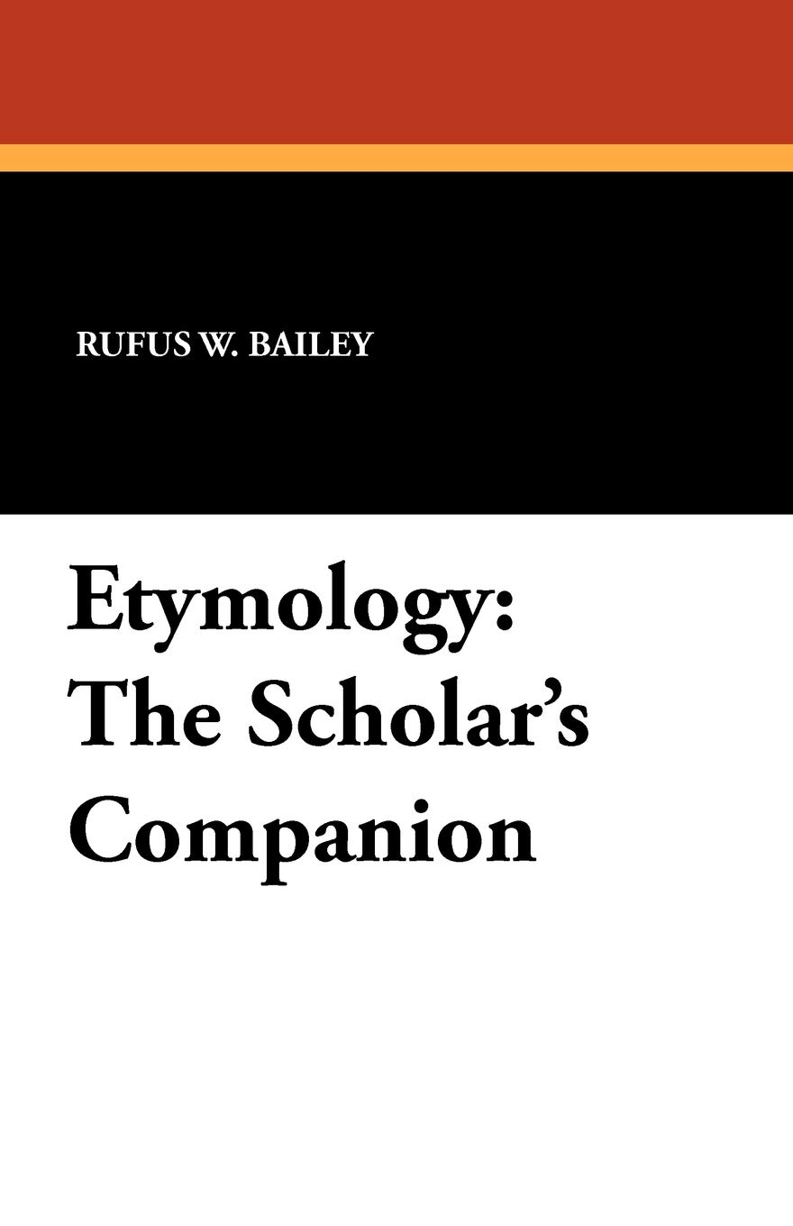 Etymology: The Scholar's Companion