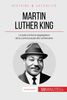 Martin Luther King: La lutte contre la ségrégation de la communauté afro-américaine (Grandes Personnalités, Band 4)