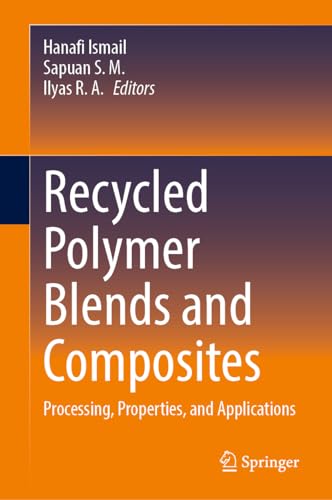 Recycled Polymer Blends and Composites: Processing, Properties, and Applications