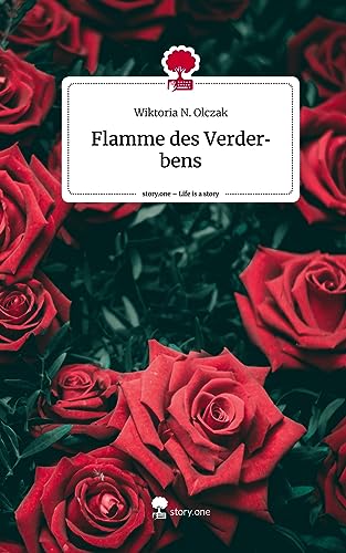 Flamme des Verderbens. Life is a Story - story.one