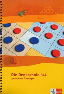 Spielen und Überlegen. Die Denkschule: Spielen u. Überlegen Teil 2. Die Denkschule. 3. und 4. Schuljahr