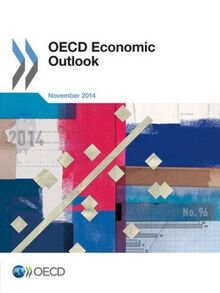 Oecd Economic Outlook, Volume 2014 Issue 2: No. 96, November 2014