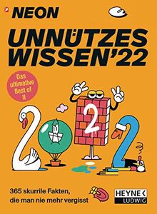 NEON – Unnützes Wissen 2022: 365 skurrile Fakten, die man nie mehr vergisst - Das Best of II - Tages-Abreißkalender 11,0 x 15,0 cm