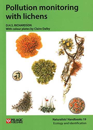 Pollution monitoring with lichens (Naturalists Handbooks, 19, Band 19)
