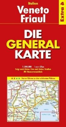 Die Generalkarte Italien Extra 4 Veneto - Friaul 1:200.000